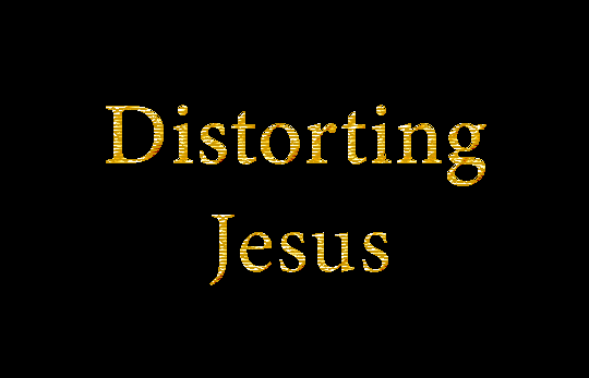 Distorting, Jesus